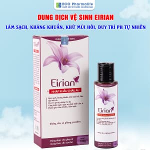 Gel dung dịch vệ sinh phụ nữ EIRIAN - Giúp Kháng khuẩn, ngừa nấm
