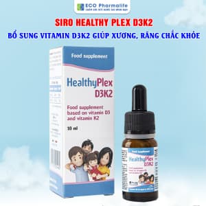 Siro Healthyplex D3K2 - Bổ sung vitamin giúp xương, răng chắc khỏe