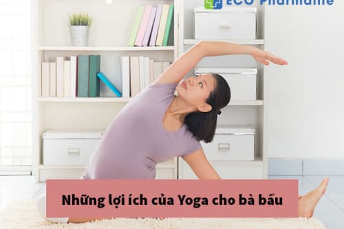 Những lợi ích tuyệt vời của việc tập Yoga cho bà bầu