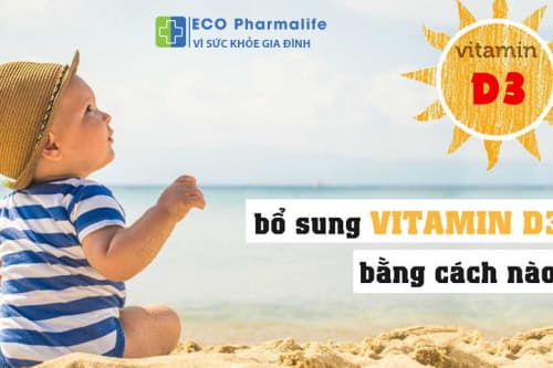 Bật mí: 5 cách sử dụng vitamin D3 cho trẻ sơ sinh tốt nhất