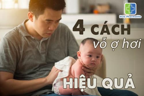 4 cách vỗ ợ hơi cho trẻ sơ sinh sau khi bú đúng cách
