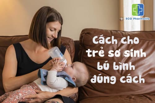 Quy trình 4 bước cho trẻ sơ sinh bú bình đúng cách tại nhà