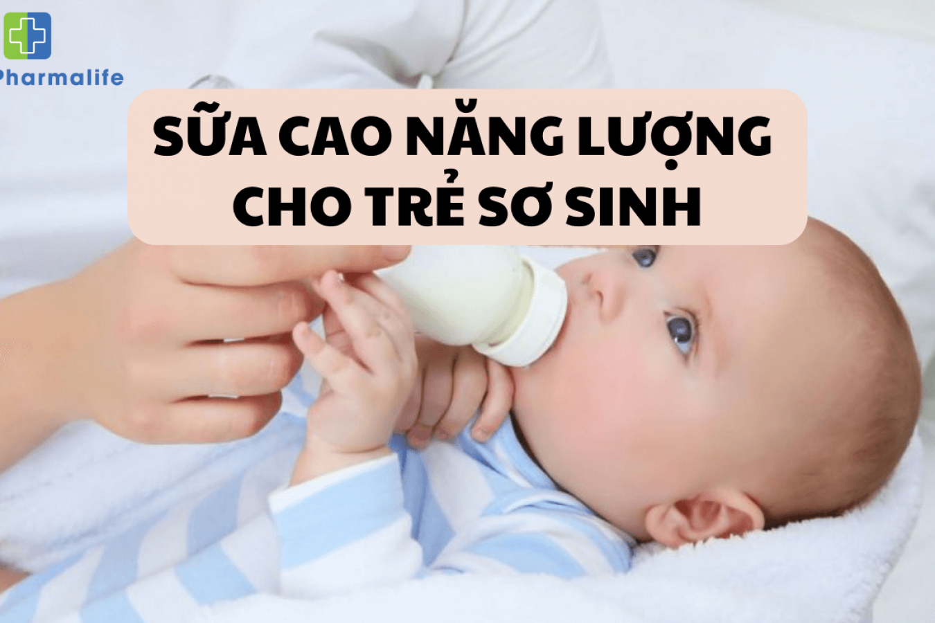 Review 5 dòng sữa cao năng lượng cho trẻ sơ sinh tốt nhất