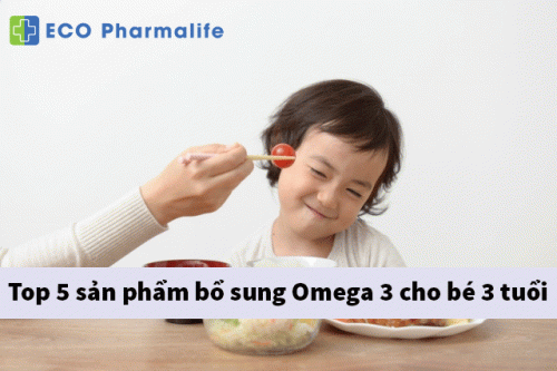 Top 5 sản phẩm bổ sung Omega 3 cho bé 3 tuổi tốt nhất