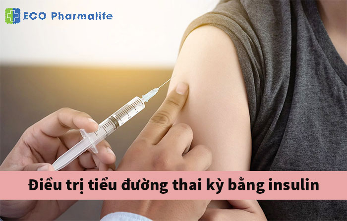 dieu-tri-tieu-duong-thai-ky-bang-insulin